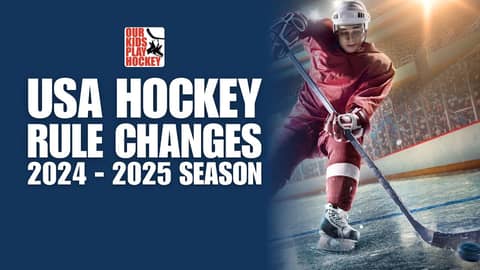 USA Hockey Rule Changes 2024 - 2025 Season