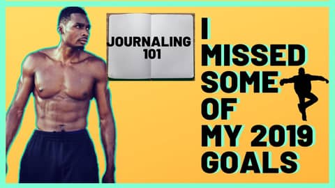 I didn't accomplish all my 2019 Goals | Goal-setting | JOURNALING 101