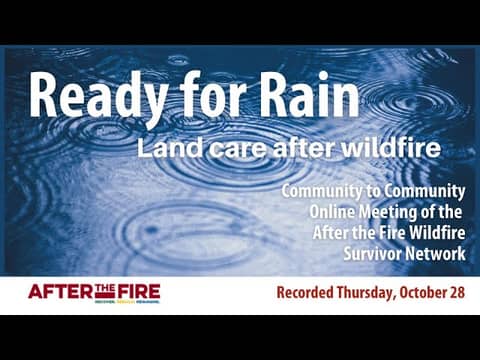 Ready for Rain: Land Care After Wildfire