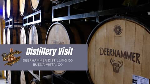 Distillery Visit at Deerhammer Distilling Co in Buena Vista, Colorado: American Single Malt Whiskey Distillery Visit at Deerhammer Distilling Co in Buena Vista, Colorado: American Single Malt Whiskey