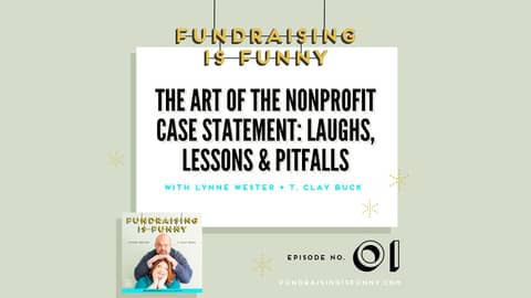 The Art of Nonprofit Case Statements  Laughs, Lessons, and Pitfalls