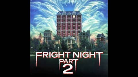 31 Days of Horror, 2022: Fright Night Part 2 (1988)