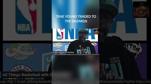 TRAE YOUNG TRADED TO THE WIZARDS!!! 🏀🏀 TRAE YOUNG TRADED TO THE WIZARDS!!! 🏀🏀
