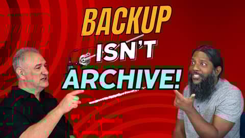 Backup Isn't Archive - Avoid Billion-Dollar Legal Failures