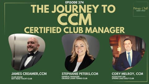 The Journey to being a Certified Club Manager, CCM: Stories of Dedication and Success The Journey to being a Certified Club Manager, CCM: Stories of Dedication and Success