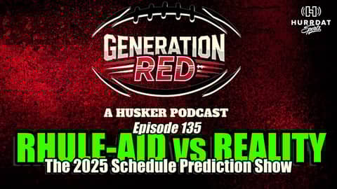 Rhule-Aid VS Reality 2025 - Predicting Wins & Losses for the Nebraska Cornhuskers