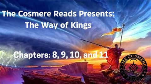 The Way of Kings: Chapters 8, 9, 10, and 11