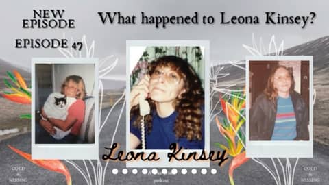 Cold and Missing: Leona Kinsey