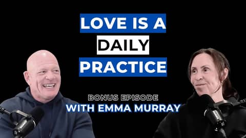 Bonus Episode - Love Is A Daily Practice Bonus Episode - Love Is A Daily Practice