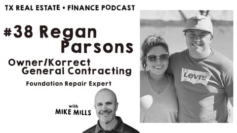 TREF Podcast: #38 Regan Parsons - Foundation Repair Expert