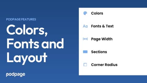 Adjusting Your Colors, Fonts, and Layouts in Podpage