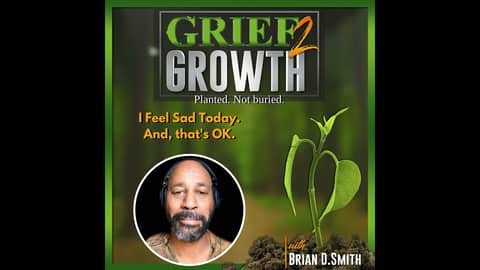 I Feel Sad Today. And That's OK.