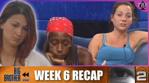 BB Rewind: Big Brother 2 | Week 6 Recap