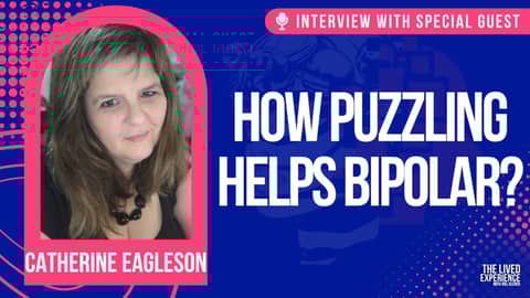 Interview with Catherine Eagleson about how puzzling helps her BiPolar Disorder