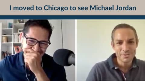 I moved to Chicago to see Michael Jordan