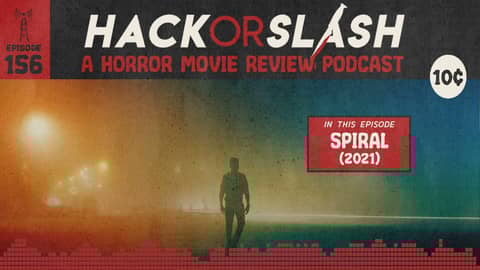 Episode 156: Spiral (2021)
