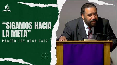 Pastor Edy Rosa Paez - "Sigamos hacia la meta" | Reflexion
