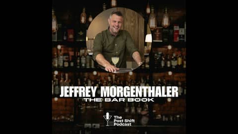 Jeffrey Morgenthaler on Giving Away the Playbook and Staying in Love with Bartending