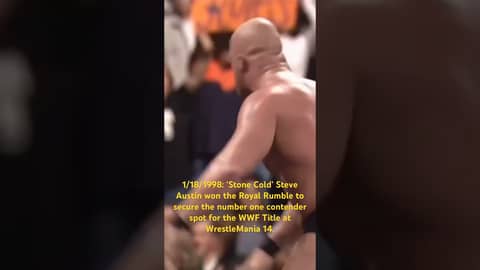1/18/1998: Stone Cold Steve Austin won the Royal Rumble and a championship match at WrestleMania 14. 1/18/1998: Stone Cold Steve Austin won the Royal Rumble and a championship match at WrestleMania 14.