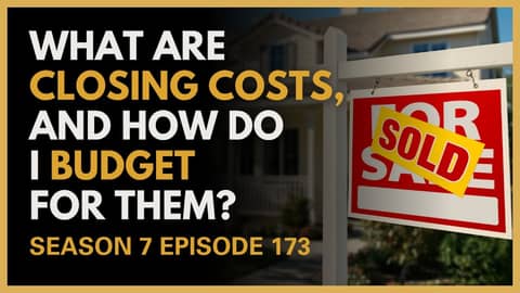 What Exactly Are Closing Costs, and How Do I Budget for Them?
