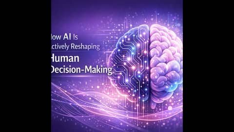 How AI Is Actively Reshaping Human Decision Making