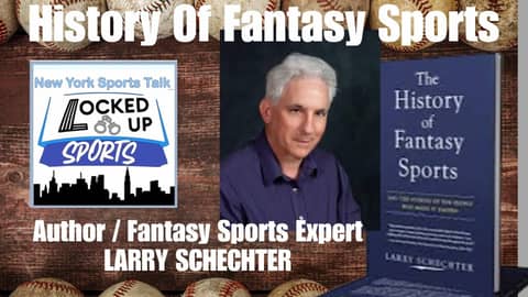 Larry Schechter: Fantasy Sports Expert/Author