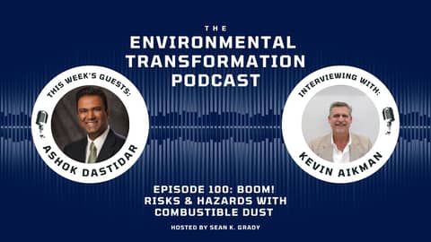 Boom! Risks and Hazards With Combustible Dust | 100th Episode
