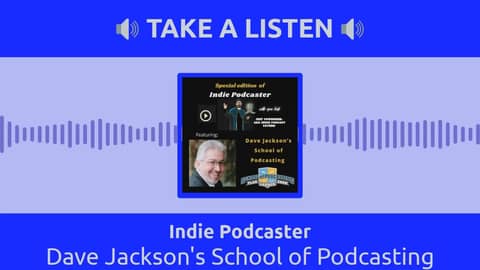 Indie Podcaster - Dave Jackson's School of Podcasting