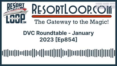 DVC Roundtable - January 2023 [Ep.854]