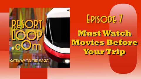 ResortLoop.com Podcast Episode 7 - Must Watch Movies Before Your Trip ResortLoop.com Podcast Episode 7 - Must Watch Movies Before Your Trip
