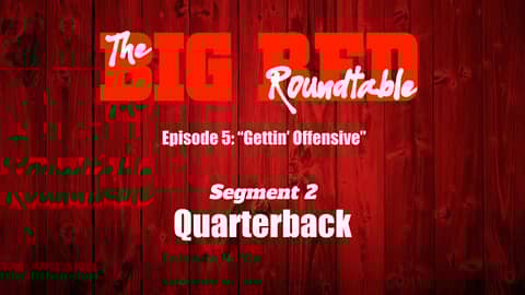 BRR 05 (Segment 2): 2022 Husker Offense - Quarterback