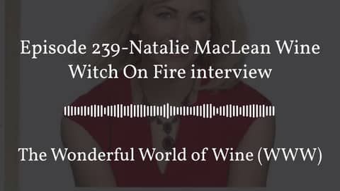 June 10 - Episode 239-Natalie MacLean Wine Witch On Fire interview - Full - Center Quote 16:9