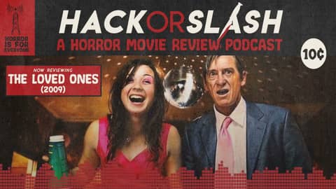 Episode 233: The Loved Ones (2009)