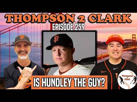 NICK HUNDLEY FAVORITE for Giants Manager? | Thompson 2 Clark