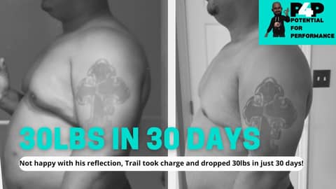 Tired of not liking his reflection, Trail took charge and dropped 30lbs in just 30 days!