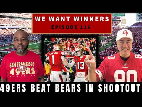 49ers BEAT Bears! Shootout Recap & Saturday Seahawks Preview | We Want Winners