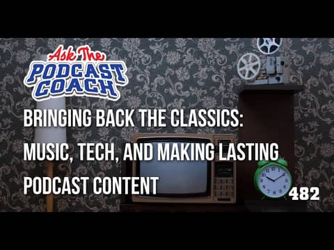Bringing Back the Classics: Music, Tech, and Making Lasting Podcast Content