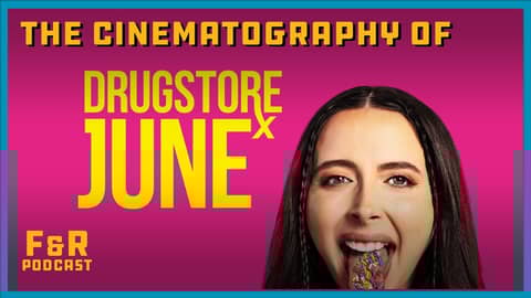 "Drugstore June" DP Sherri Kauk // Frame & Reference
