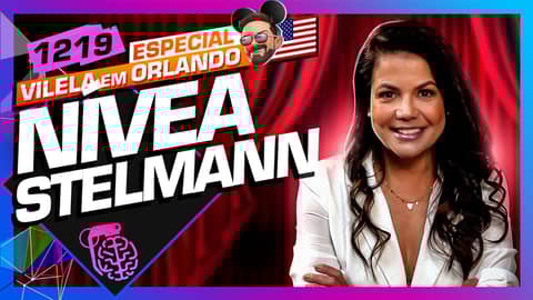 NÍVEA STELMANN - Inteligência Ltda. Podcast #1219