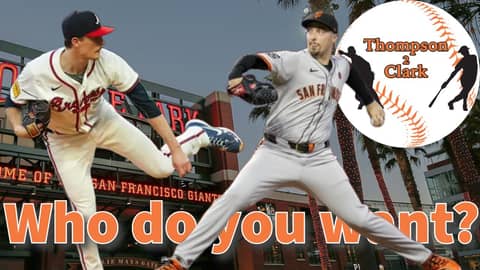 Max Fried Vs. Blake Snell | Who Do You Want? | Thompson 2 Clark