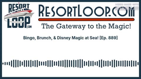 Bingo, Brunch, & Disney Magic at Sea! [Ep. 889]