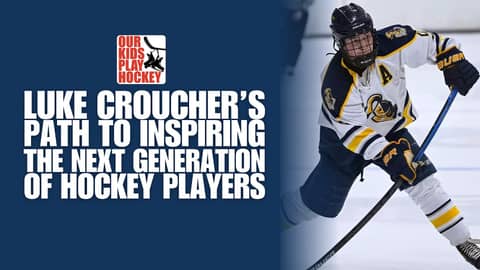 Luke Croucher’s Path to Inspiring the Next Generation of Hockey Players