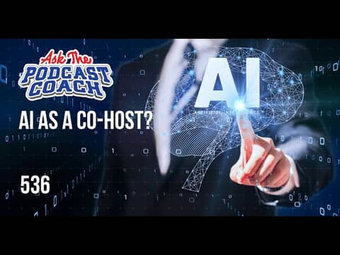 Ask the Podcast Coach - Free Podcast Consulting