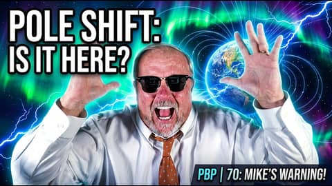 Mike From Around The World|PBP|70: The Coming Pole Shift