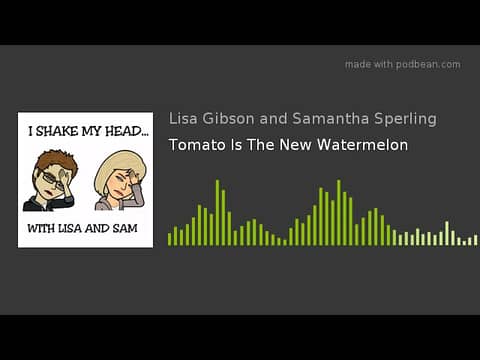 Tomato Is The New Watermelon