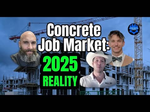 EP #135: Concrete Job Market: 2025 Reality