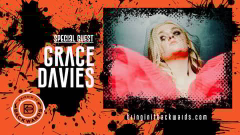 Grace Davies Podcast Interview with Bringin' It Backwards Grace Davies Podcast Interview with Bringin' It Backwards