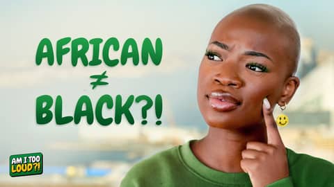 Am I black or Am I African? - Ep 18 Am I black or Am I African? - Ep 18