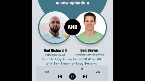 Build A Body You’re Proud Of After 40 with Ben Brown of Body Systems