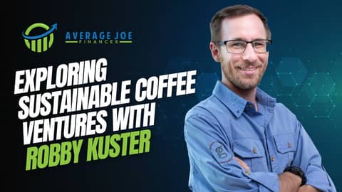 Exploring Sustainable Coffee Ventures with Robby Kuster